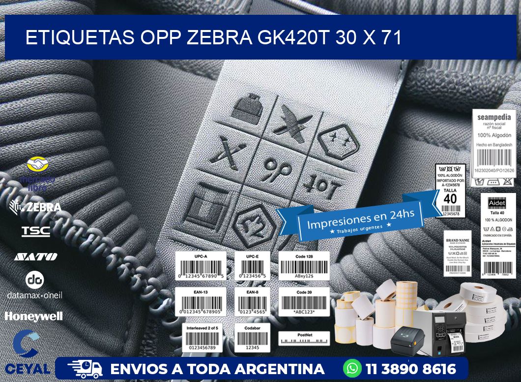 ETIQUETAS OPP ZEBRA GK420T 30 x 71