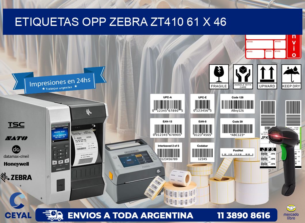 ETIQUETAS OPP ZEBRA ZT410 61 x 46