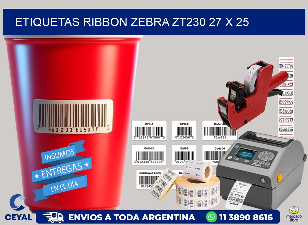 ETIQUETAS RIBBON Zebra ZT230 27 x 25