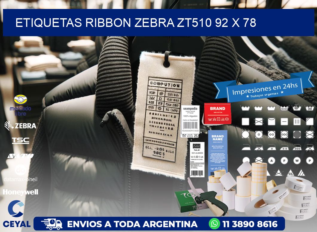 ETIQUETAS RIBBON Zebra ZT510 92 x 78