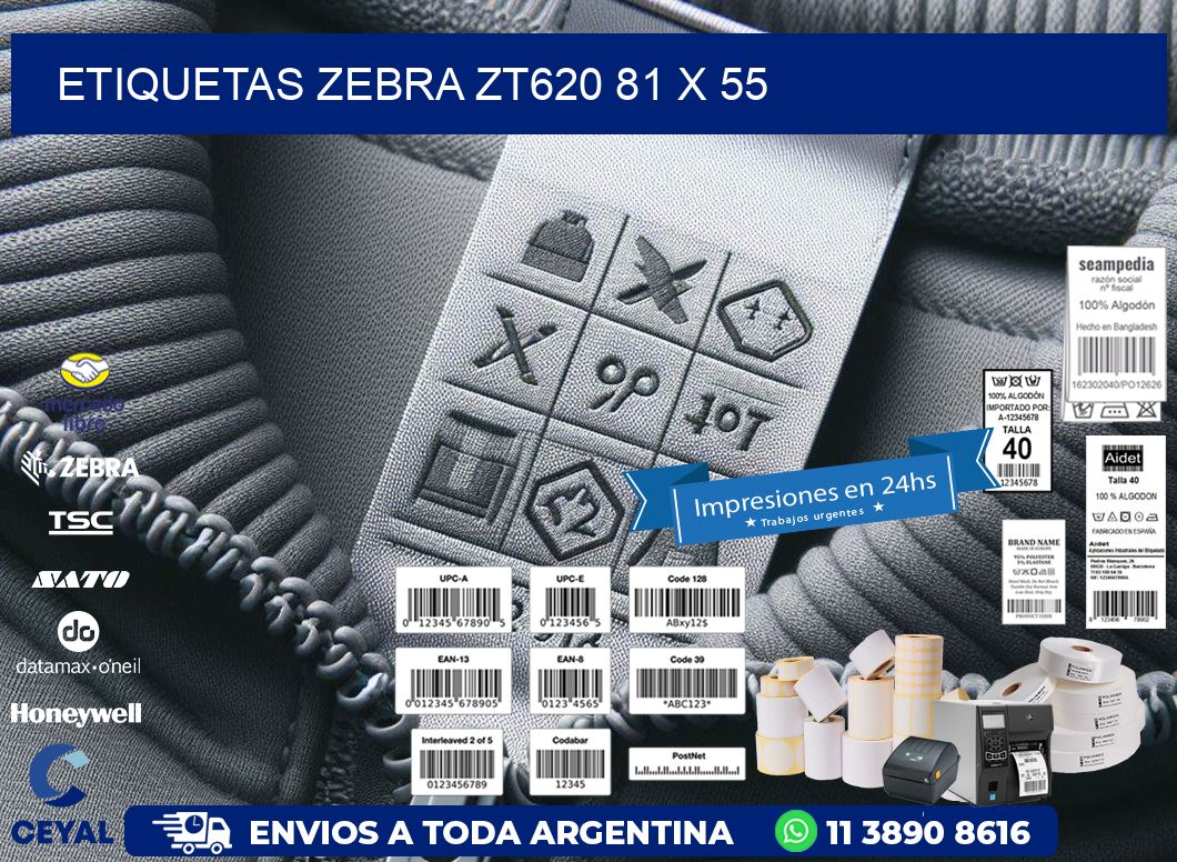 ETIQUETAS Zebra ZT620 81 x 55