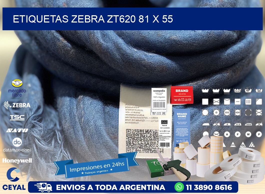ETIQUETAS Zebra ZT620 81 x 55