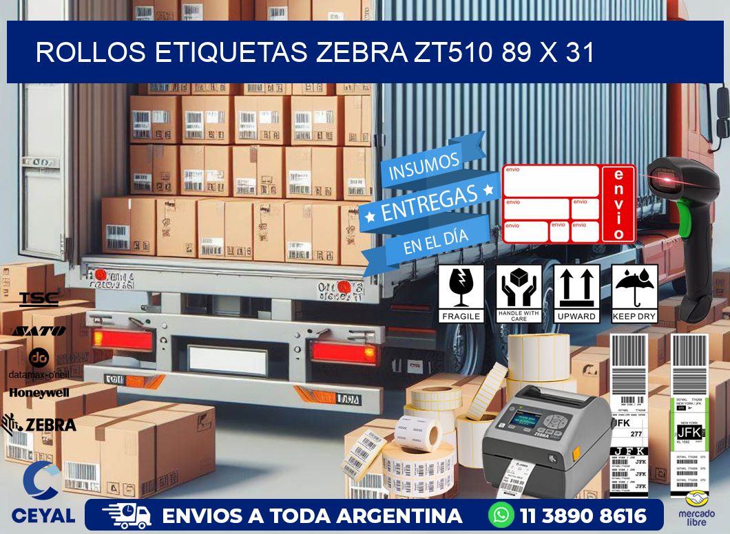ROLLOS ETIQUETAS Zebra ZT510 89 x 31