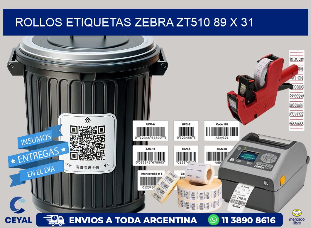 ROLLOS ETIQUETAS Zebra ZT510 89 x 31