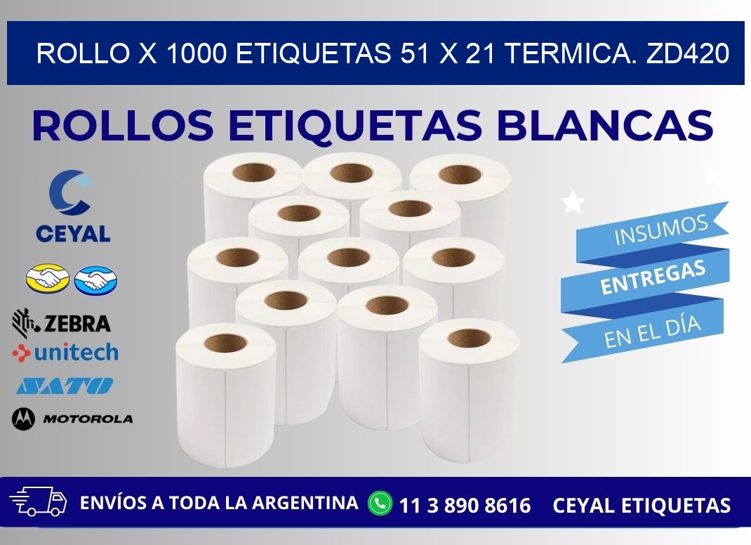 Rollo X 1000 etiquetas 51 x 21 termica. zd420