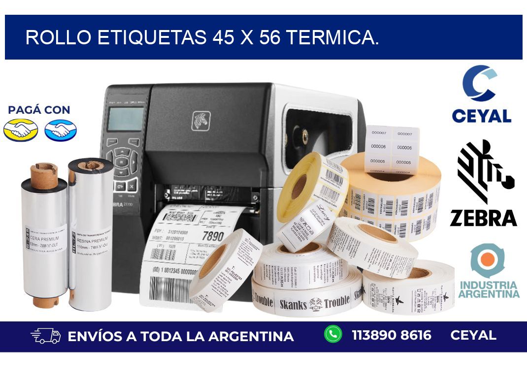 Rollo etiquetas 45 x 56 termica.