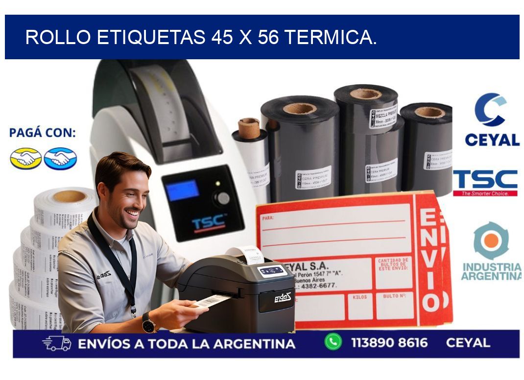 Rollo etiquetas 45 x 56 termica.