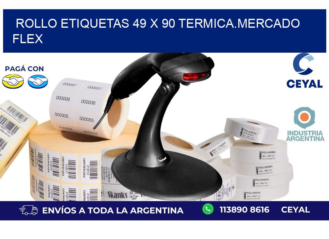 Rollo etiquetas 49 x 90 termica.MERCADO FLEX
