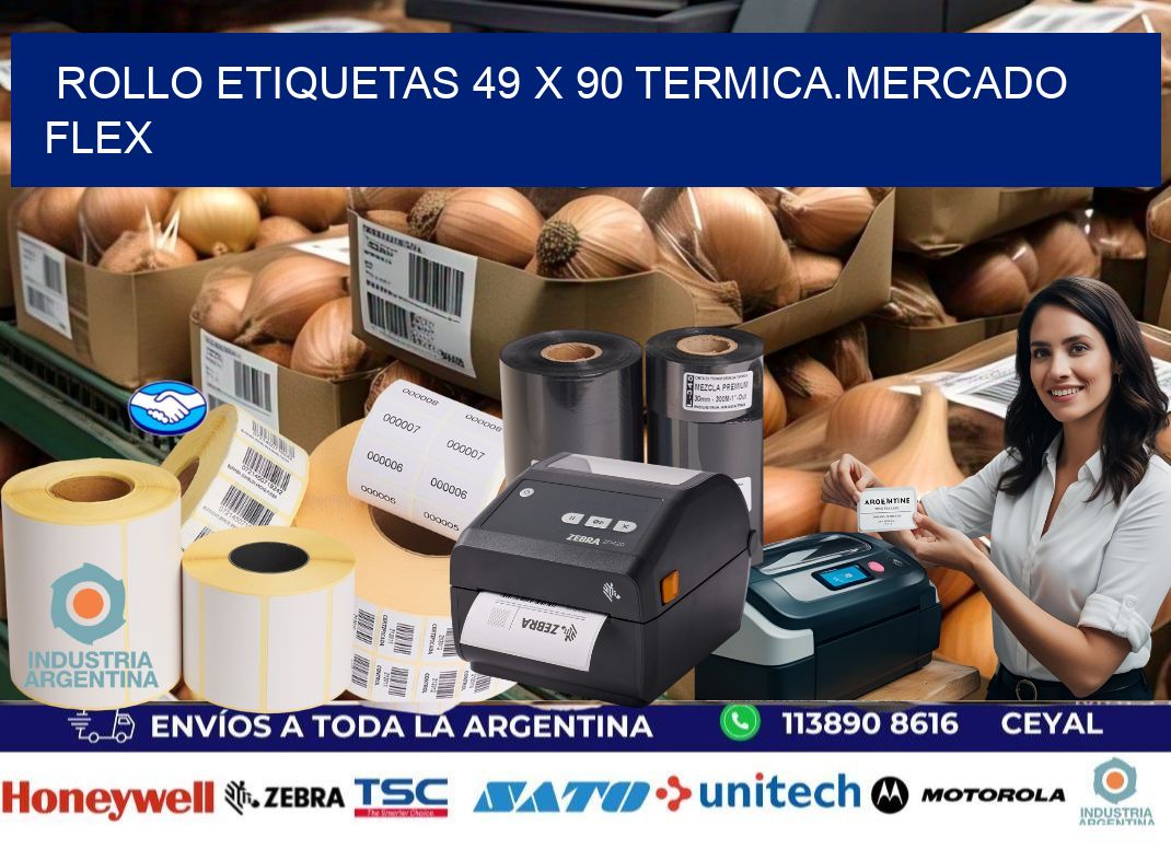 Rollo etiquetas 49 x 90 termica.MERCADO FLEX