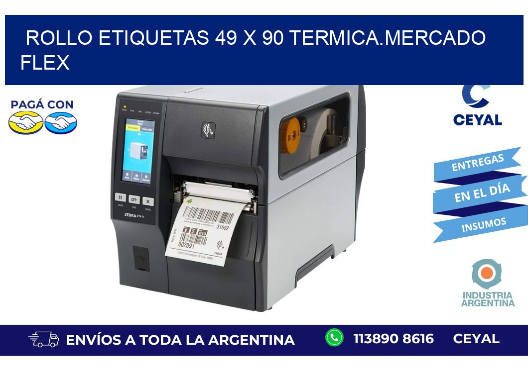 Rollo etiquetas 49 x 90 termica.MERCADO FLEX