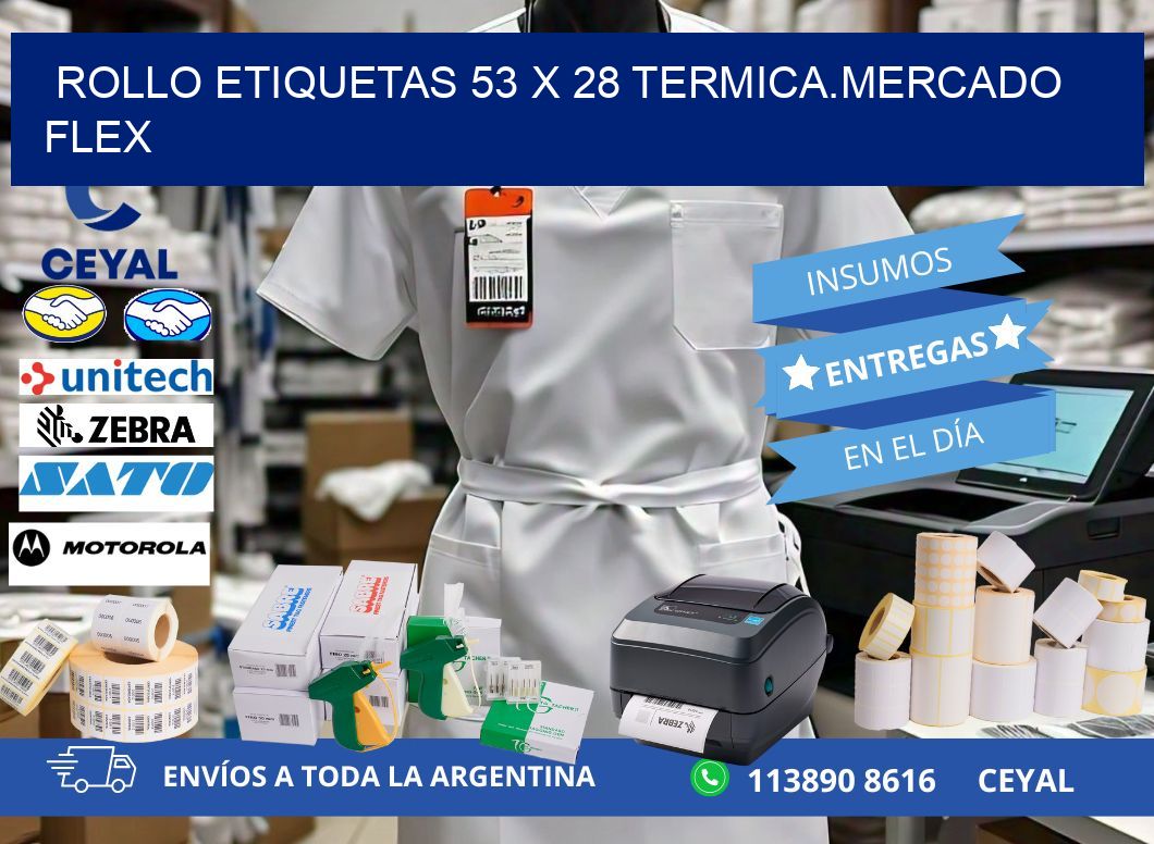 Rollo etiquetas 53 x 28 termica.MERCADO FLEX