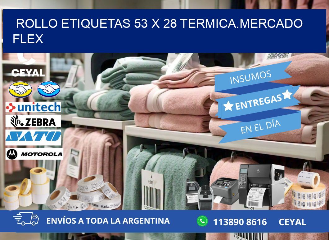 Rollo etiquetas 53 x 28 termica.MERCADO FLEX