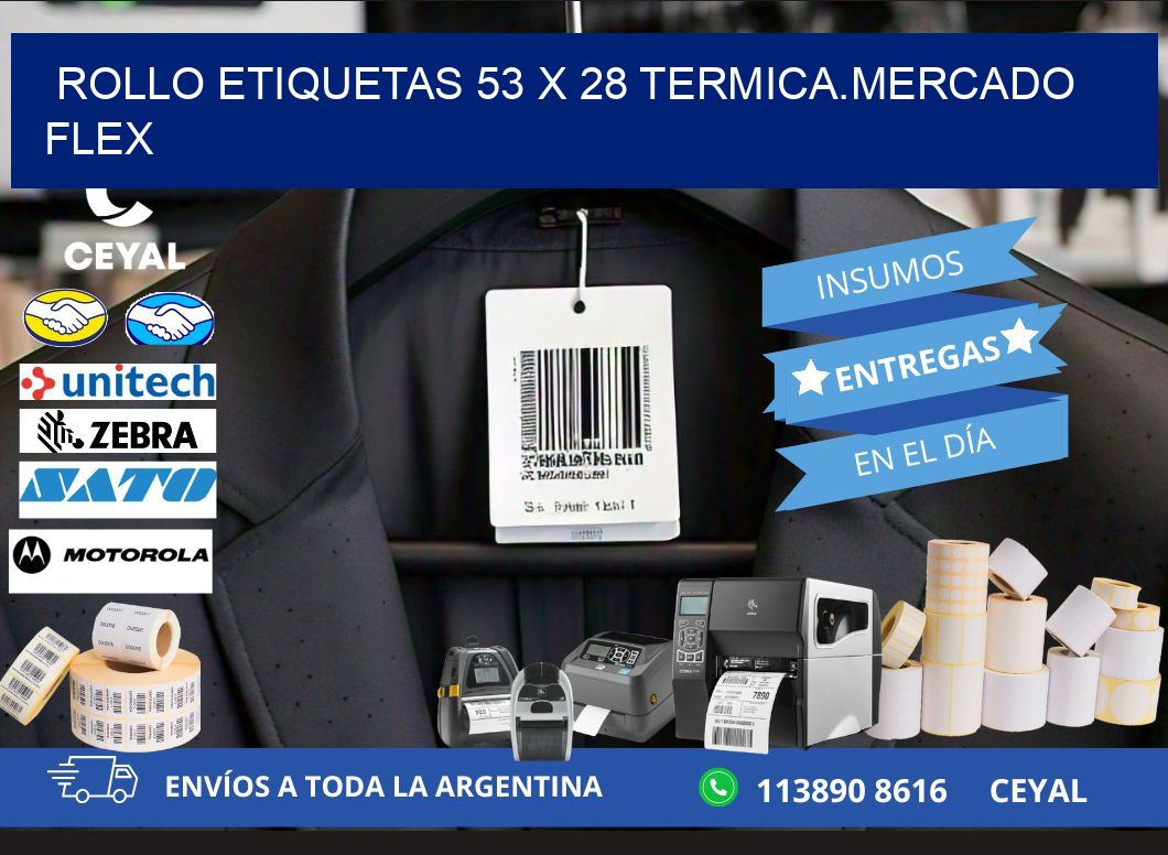 Rollo etiquetas 53 x 28 termica.MERCADO FLEX