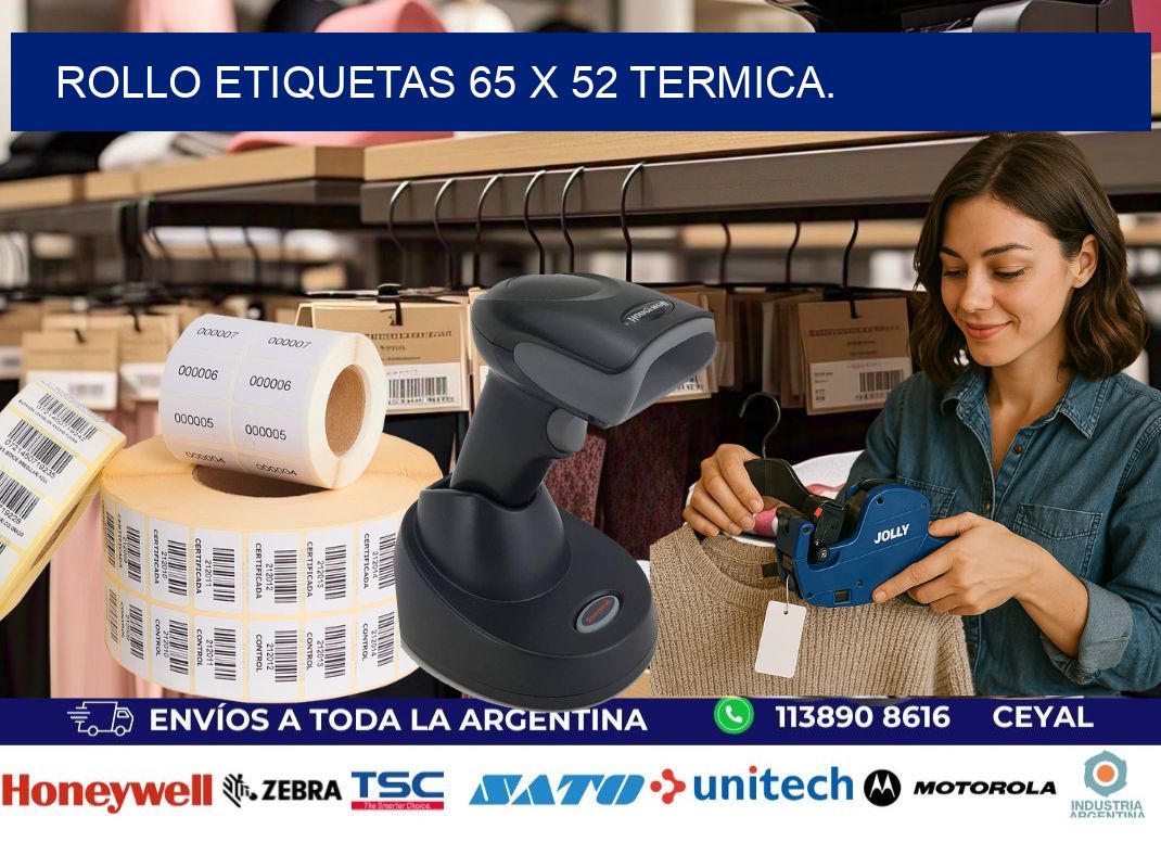 Rollo etiquetas 65 x 52 termica.
