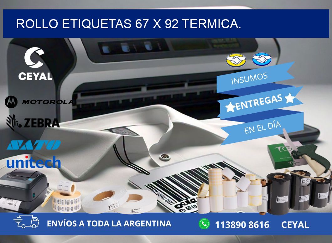 Rollo etiquetas 67 x 92 termica.