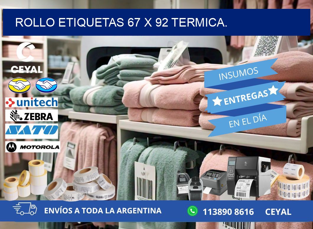 Rollo etiquetas 67 x 92 termica.
