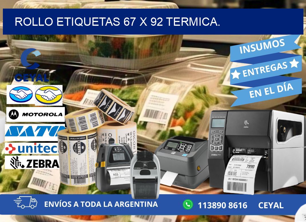 Rollo etiquetas 67 x 92 termica.