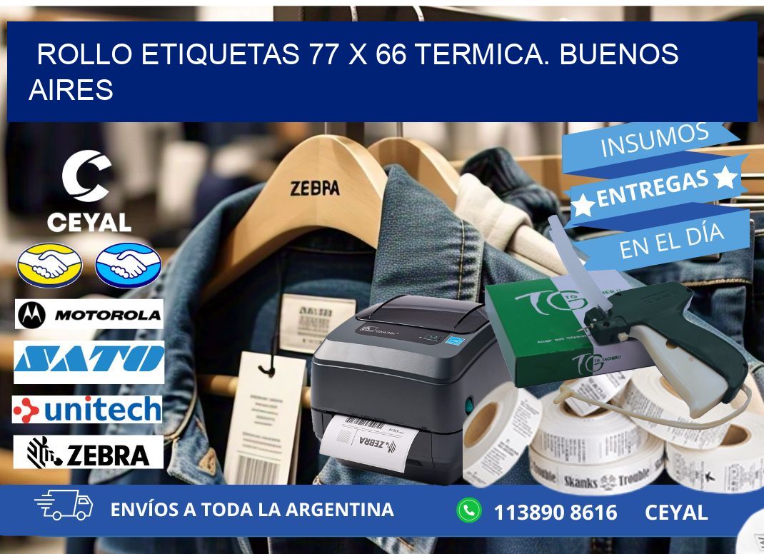 Rollo etiquetas 77 x 66 termica. Buenos Aires