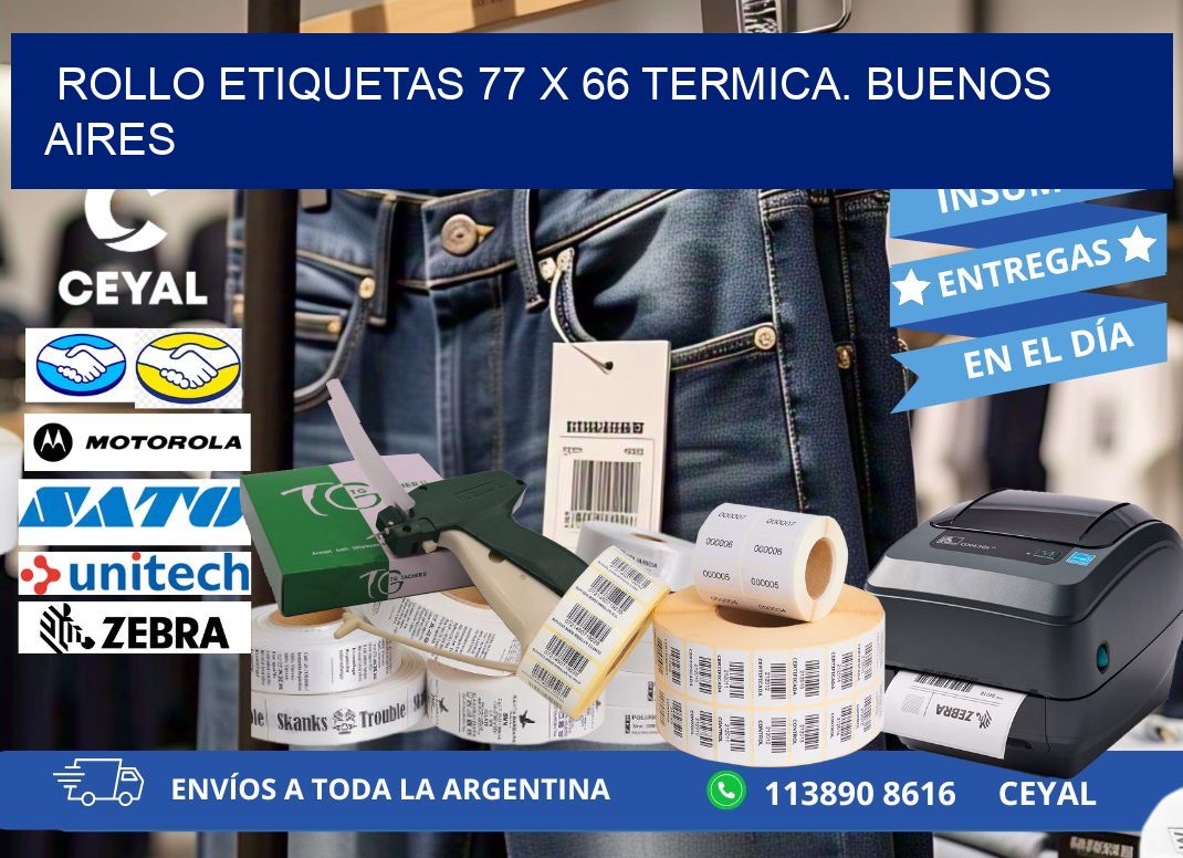 Rollo etiquetas 77 x 66 termica. Buenos Aires