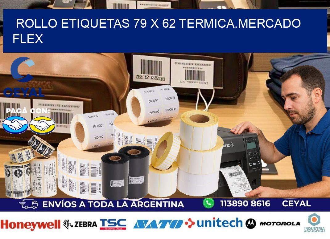 Rollo etiquetas 79 x 62 termica.MERCADO FLEX