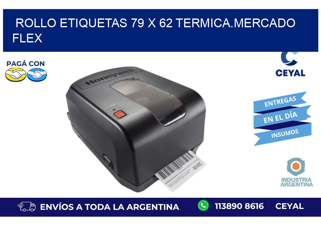 Rollo etiquetas 79 x 62 termica.MERCADO FLEX