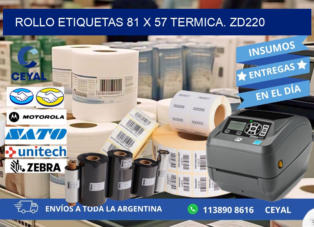 Rollo etiquetas 81 x 57 termica. zd220