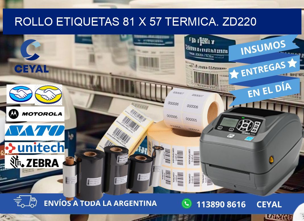 Rollo etiquetas 81 x 57 termica. zd220