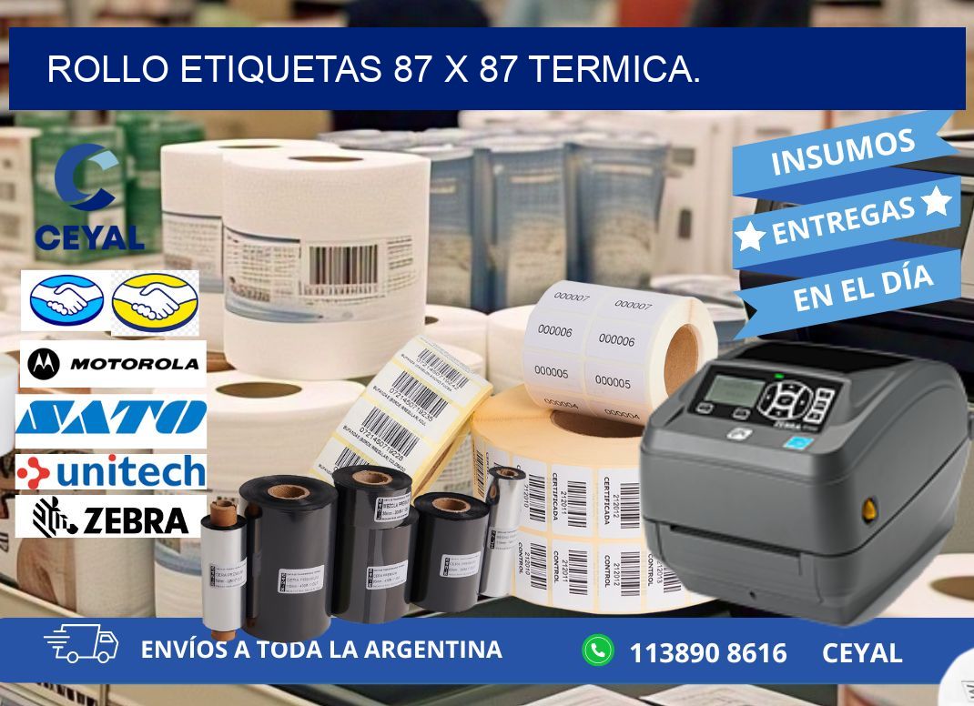 Rollo etiquetas 87 x 87 termica.