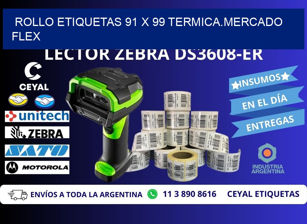 Rollo etiquetas 91 x 99 termica.MERCADO FLEX