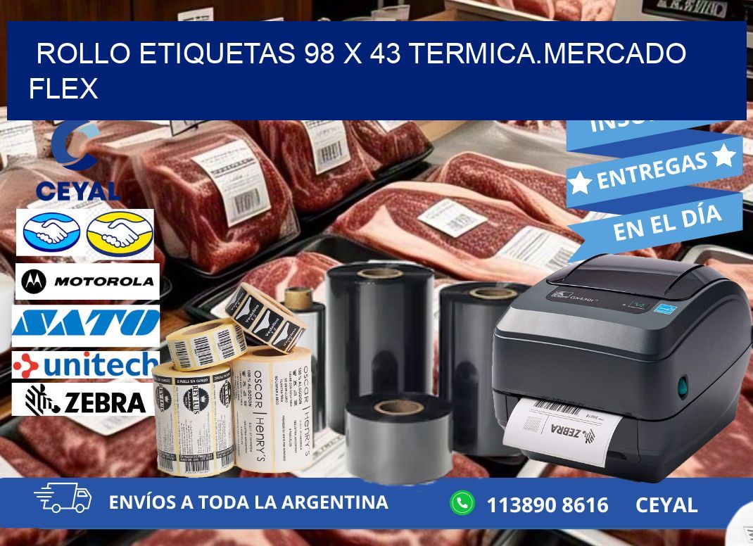 Rollo etiquetas 98 x 43 termica.MERCADO FLEX