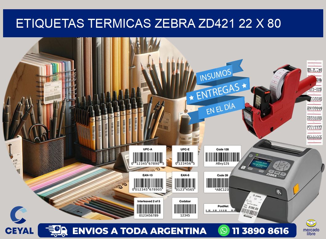 ETIQUETAS TERMICAS ZEBRA ZD421 22 x 80