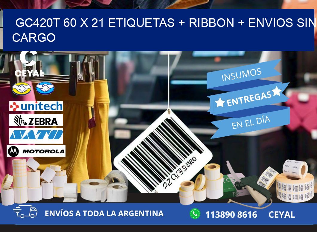 GC420T 60 x 21 etiquetas + ribbon + envios sin cargo
