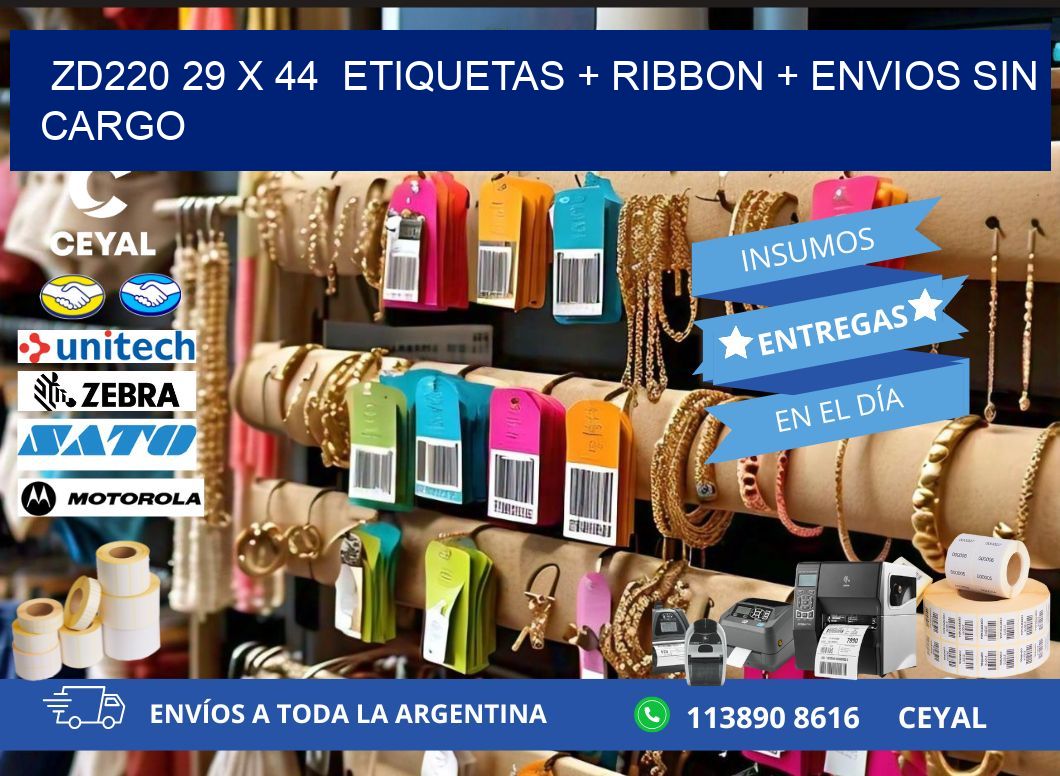 ZD220 29 x 44  etiquetas + ribbon + envios sin cargo