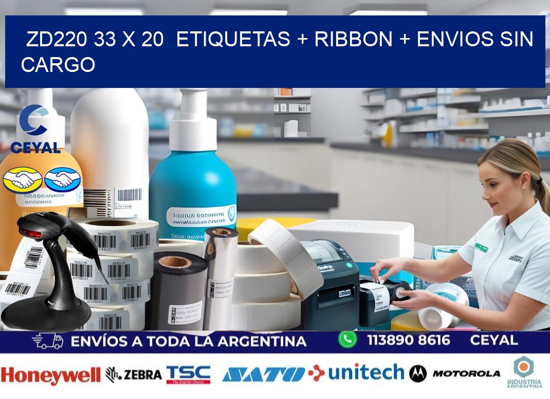 ZD220 33 x 20  etiquetas + ribbon + envios sin cargo