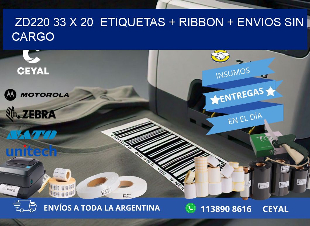 ZD220 33 x 20  etiquetas + ribbon + envios sin cargo