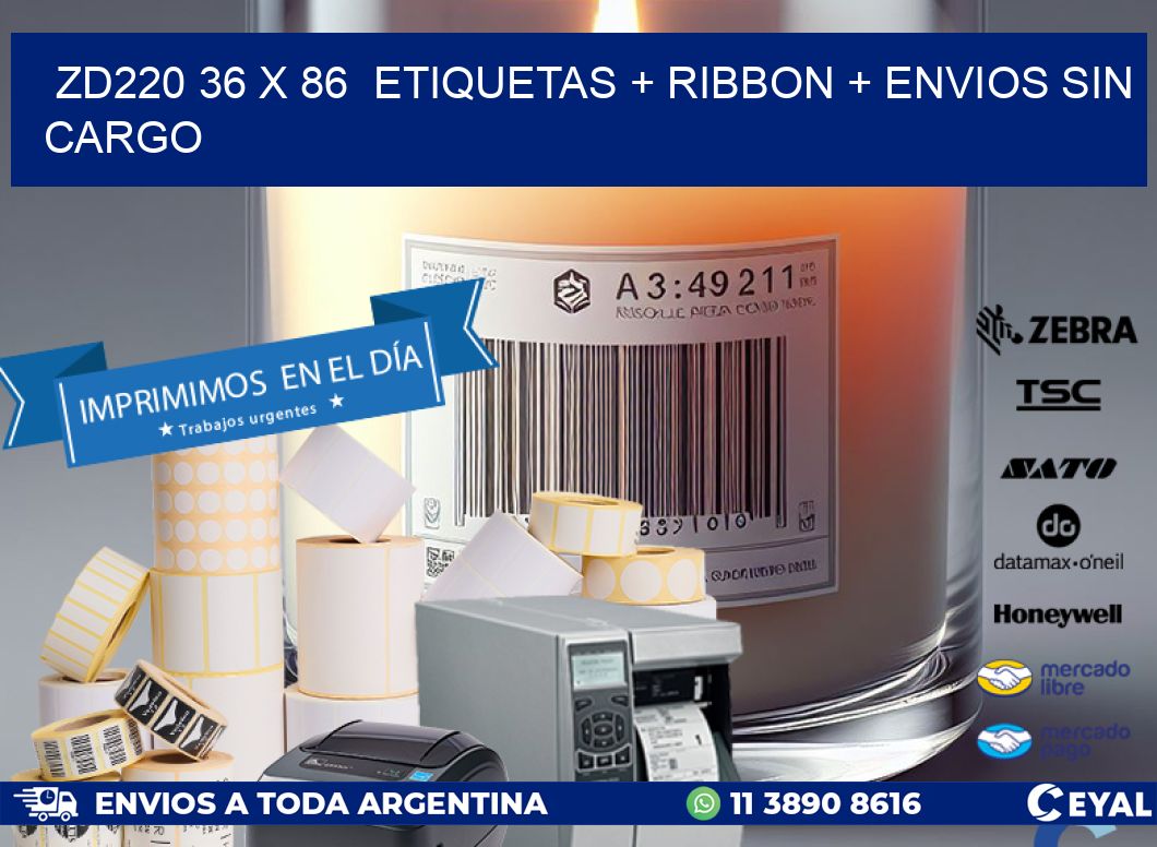 ZD220 36 x 86  etiquetas + ribbon + envios sin cargo