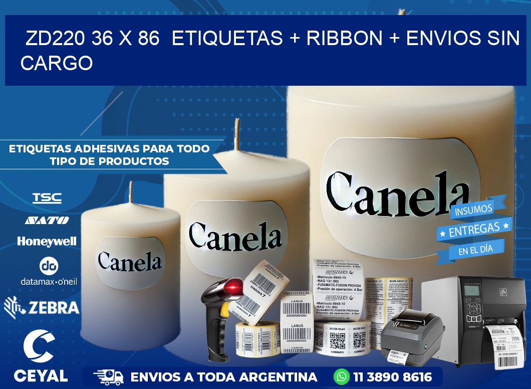 ZD220 36 x 86  etiquetas + ribbon + envios sin cargo