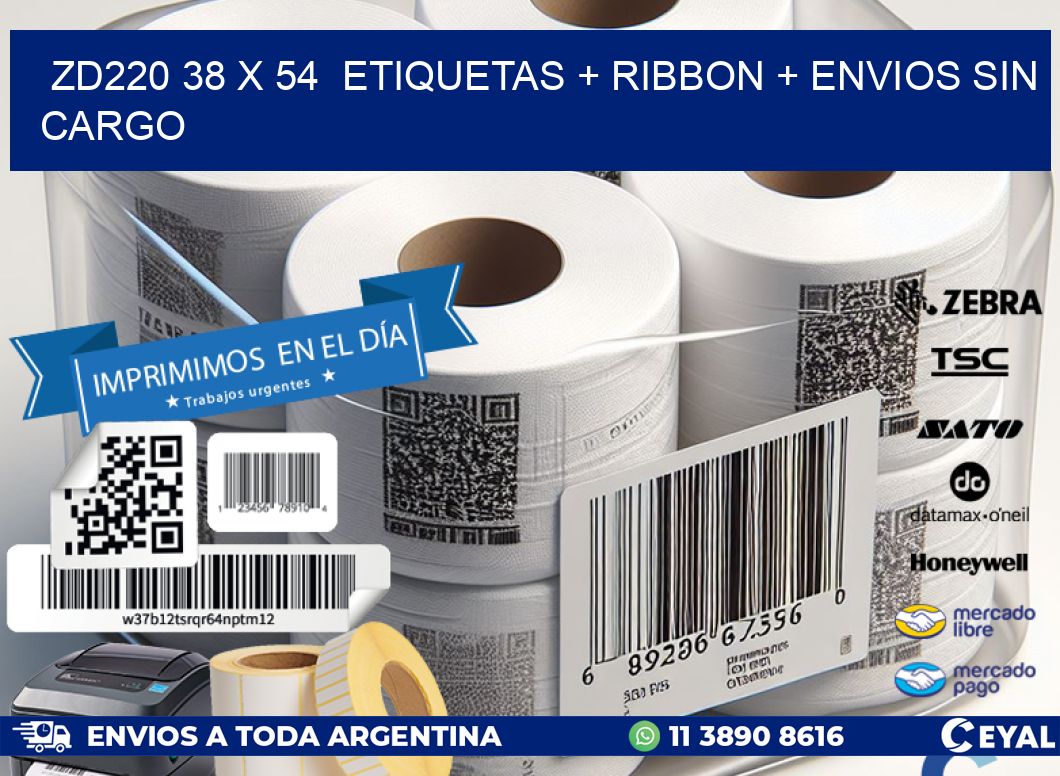 ZD220 38 x 54  etiquetas + ribbon + envios sin cargo