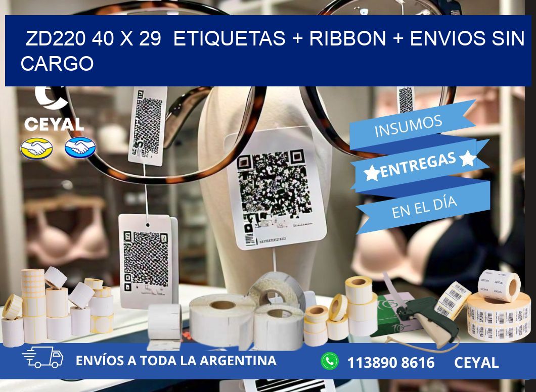 ZD220 40 x 29  etiquetas + ribbon + envios sin cargo