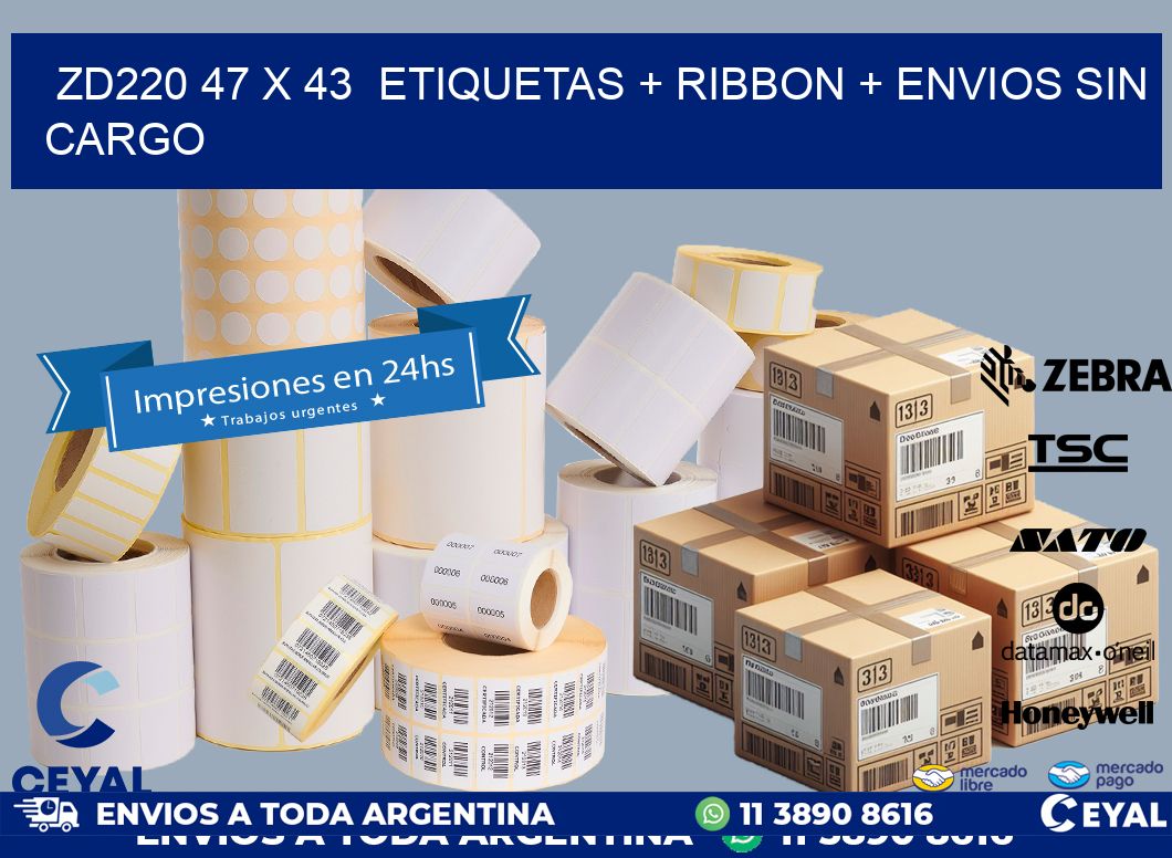 ZD220 47 x 43  etiquetas + ribbon + envios sin cargo