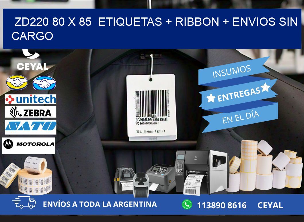 ZD220 80 x 85  etiquetas + ribbon + envios sin cargo