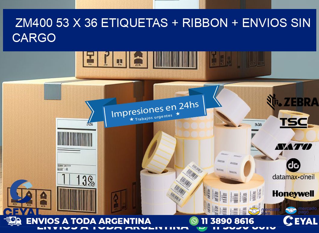 ZM400 53 x 36 etiquetas + ribbon + envios sin cargo
