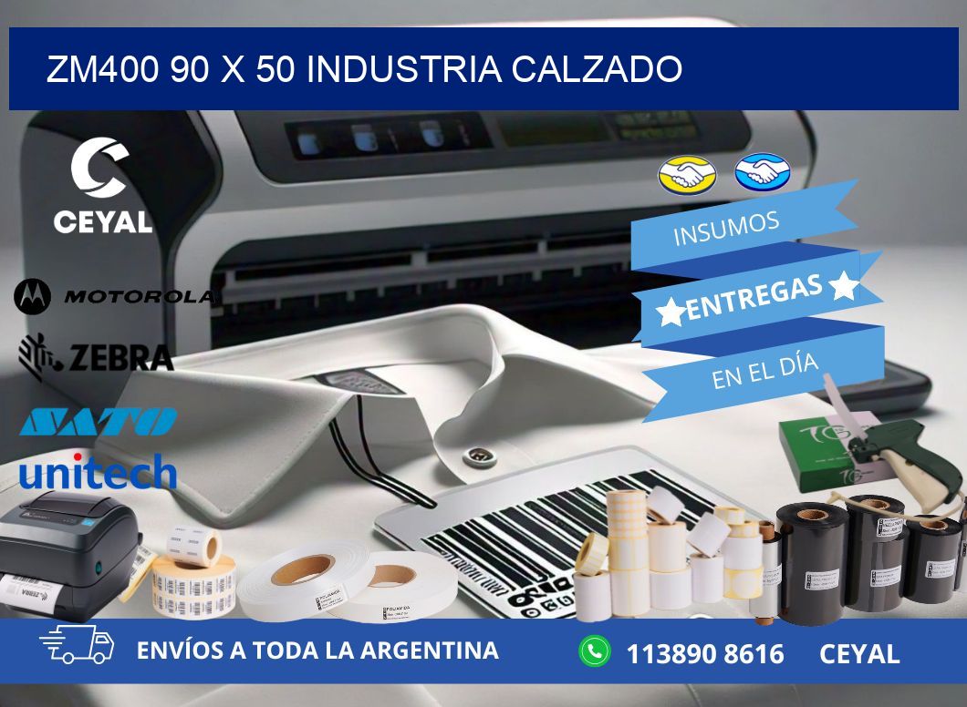 ZM400 90 x 50 INDUSTRIA CALZADO