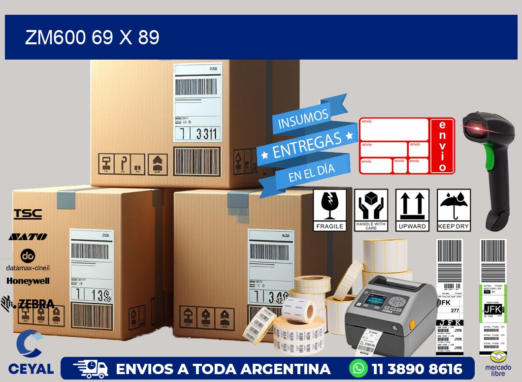 ZM600 69 x 89