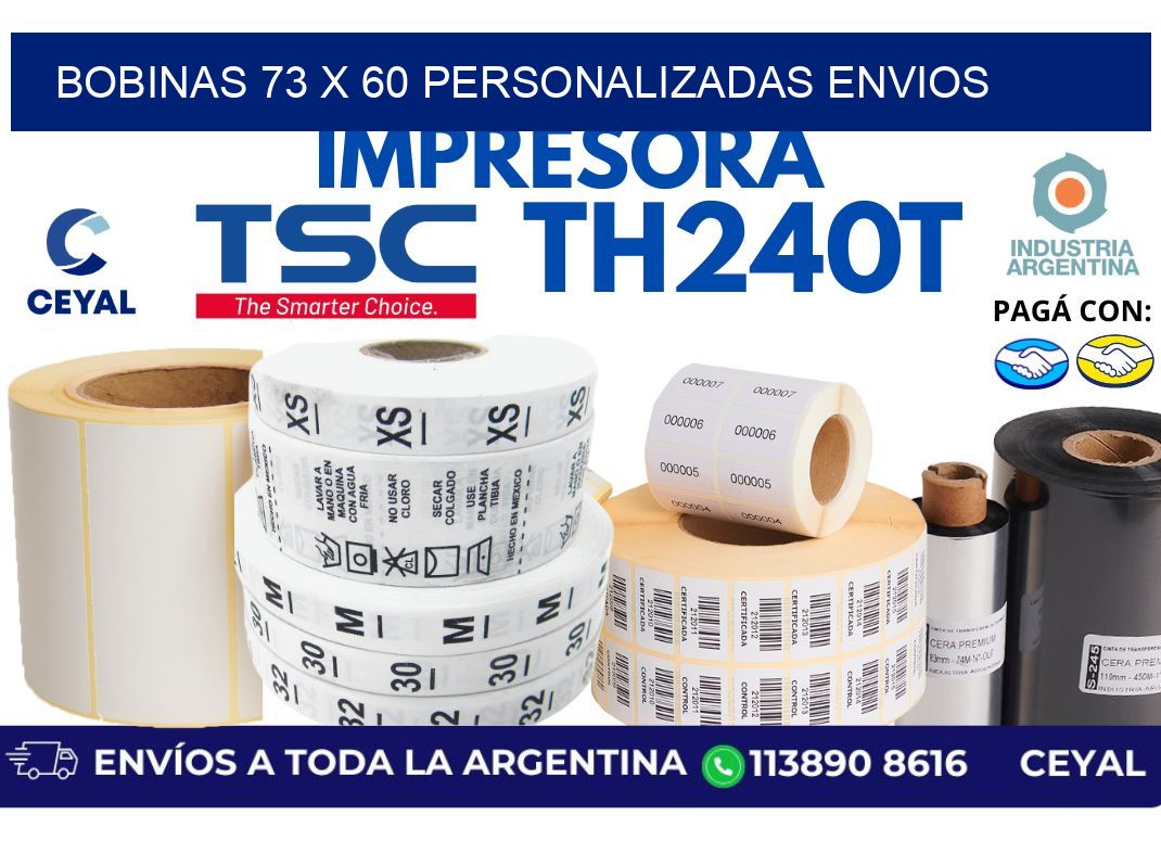 bobinas 73 x 60 personalizadas envios