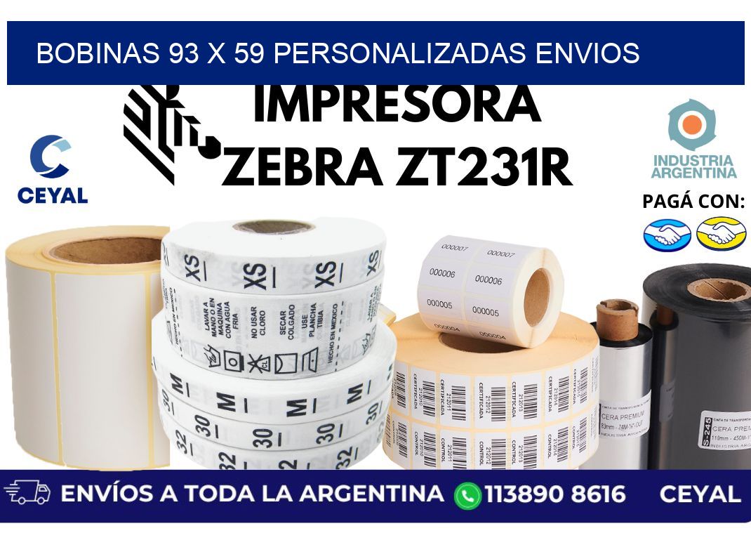 bobinas 93 x 59 personalizadas envios