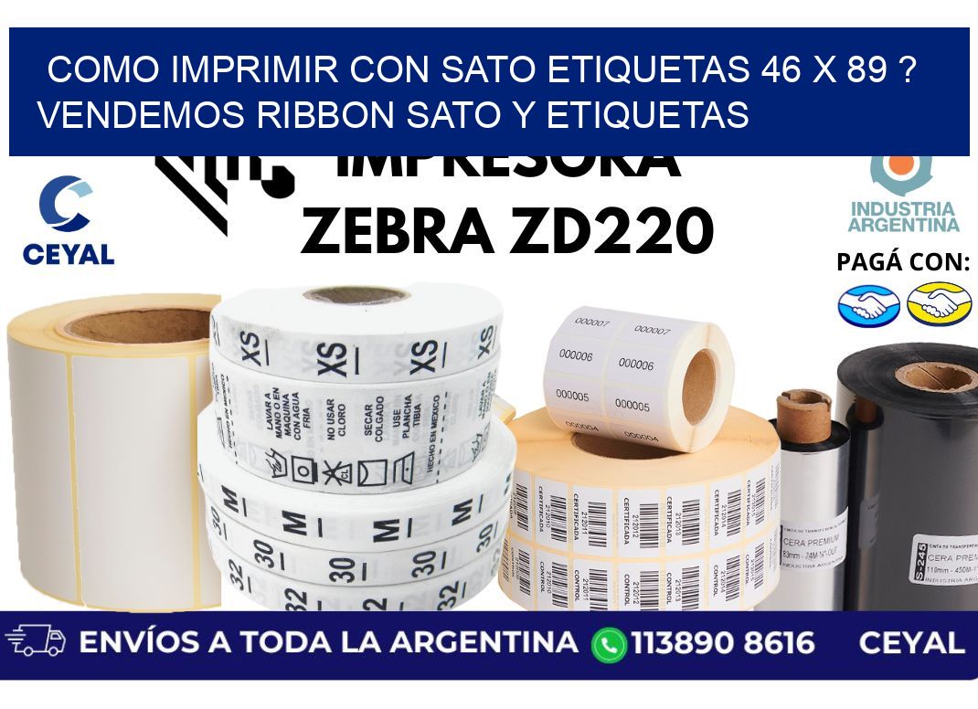 como imprimir con sato etiquetas 46 x 89 ? vendemos ribbon sato y etiquetas