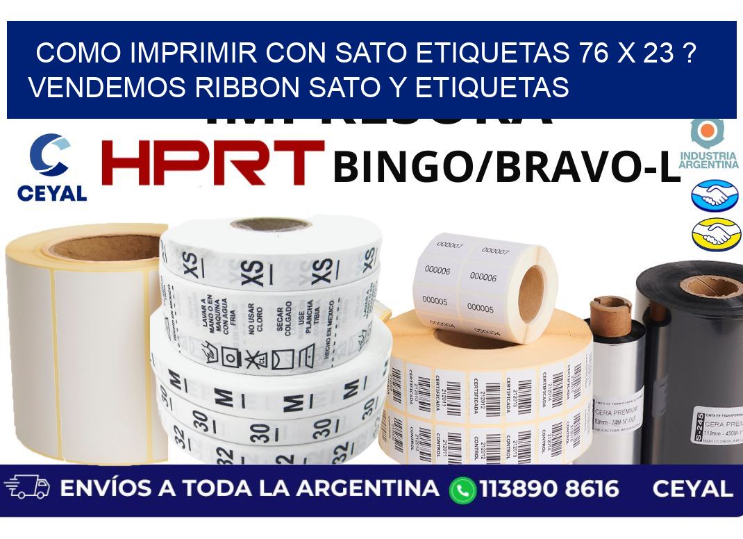 como imprimir con sato etiquetas 76 x 23 ? vendemos ribbon sato y etiquetas