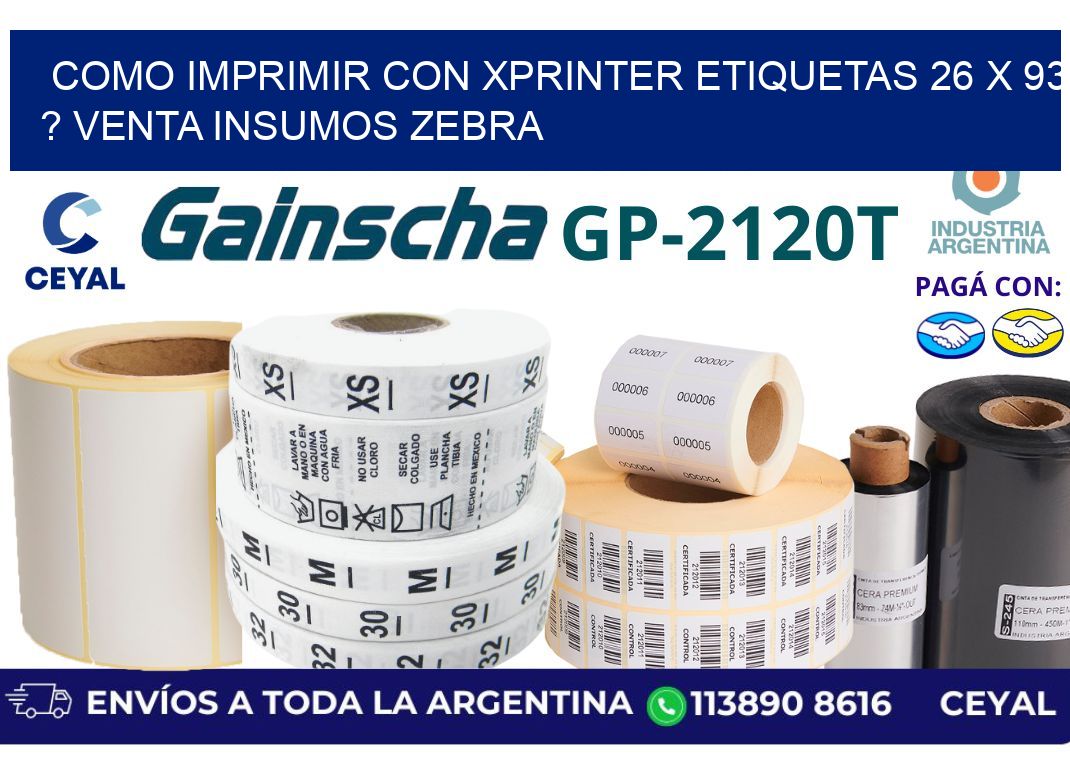 como imprimir con xprinter etiquetas 26 x 93 ? venta insumos zebra
