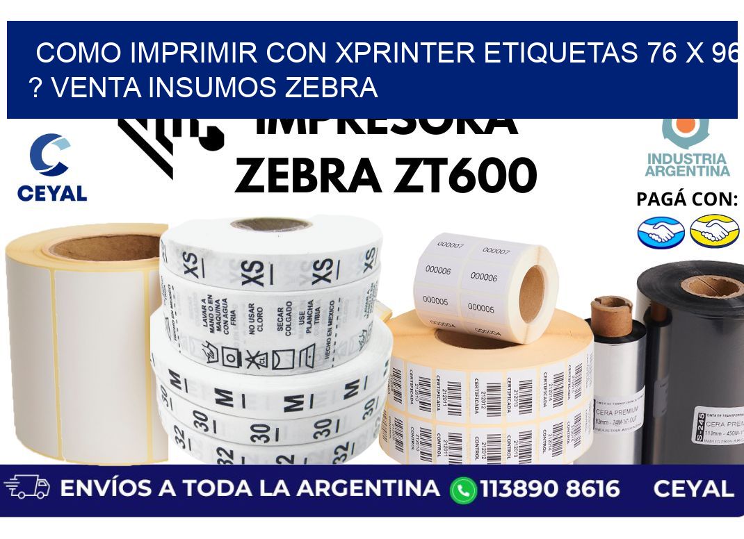 como imprimir con xprinter etiquetas 76 x 96 ? venta insumos zebra